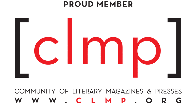 Proud CLMP member. Community of Literary Maazines & Presses. www.clmp.org
